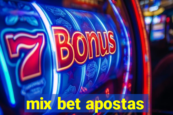 mix bet apostas